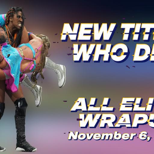 All Elite Wrapup - November 6, 2025