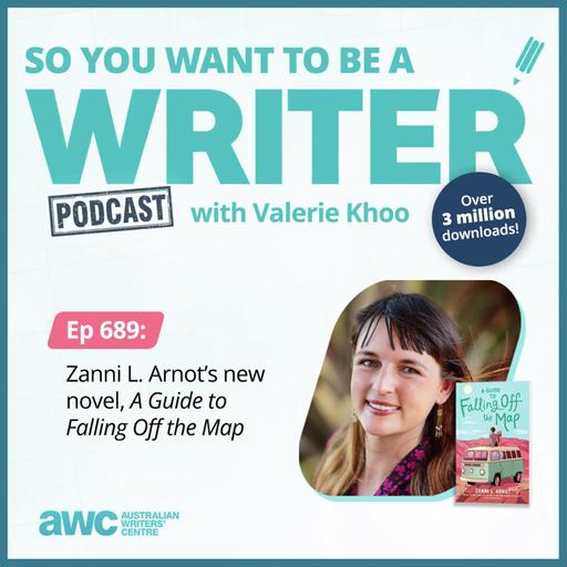 Writing Podcast Episode 689: Zanni L. Arnot’s new novel, 'A Guide to Falling Off the Map'