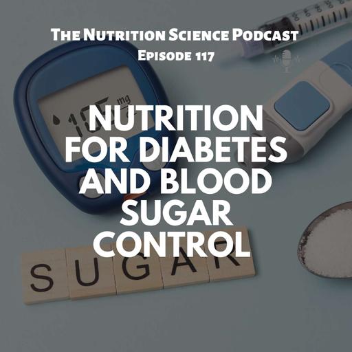 Nutrition for Diabetes and Blood Sugar Control