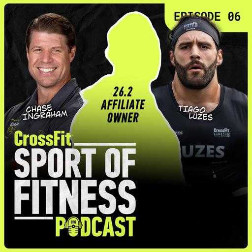 26.2 Affiliate Owner Revealed (Ep. 06) | The Sport of Fitness Podcast