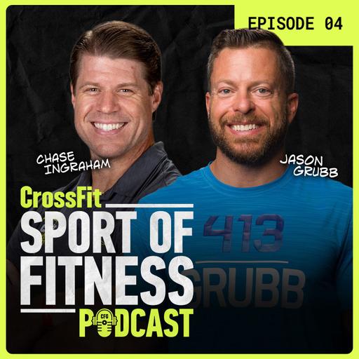 Divisional Games With Jason Grubb (EP. 04) | The Sport of Fitness Podcast