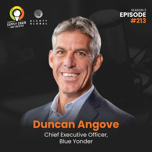 #213: Supply Chain Transformation Blueprint with Duncan Angove of Blue Yonder