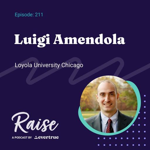 211: Luigi Amendola, Loyola University Chicago
