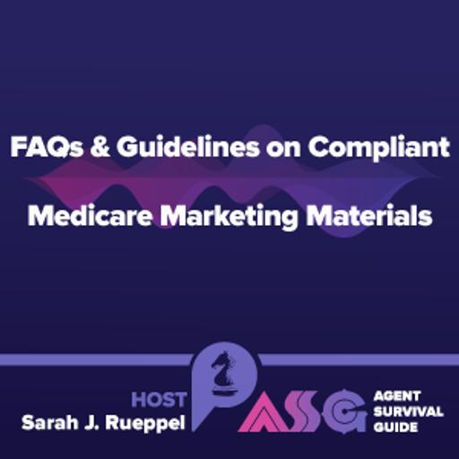 FAQs & Guidelines on Compliant Medicare Marketing Materials