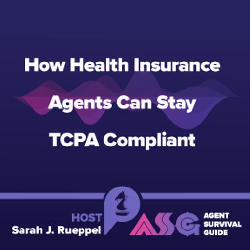How Health Insurance Agents Can Stay TCPA Compliant