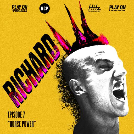 Richard III - Episode 7 - Horse Power