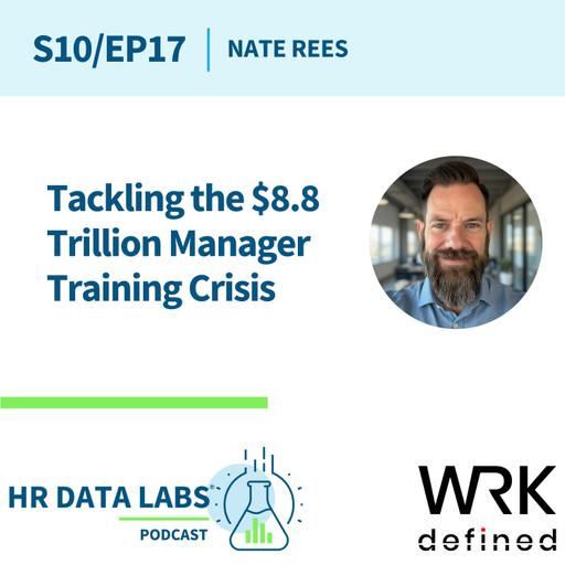 Nate Rees - Tackling the $8.8 Trillion Manager Training Crisis