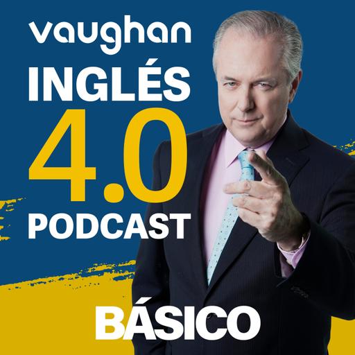 Episodio 12 Nivel Básico - Vaughan Inglés 4.0 Podcast - Episodio exclusivo para mecenas