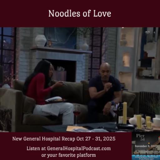 Episode 698: Noodles of Love 11/3/2025