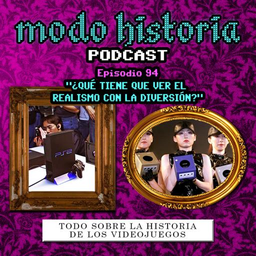 Ep. 94 (T6E18) - "¿Qué tiene que ver el Realismo con la Diversión?"