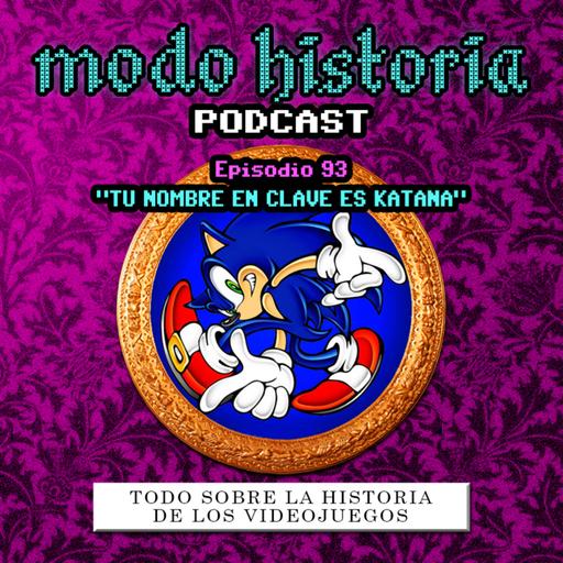 Ep. 93 (T6E17) - "Tu Nombre en Clave es Katana"