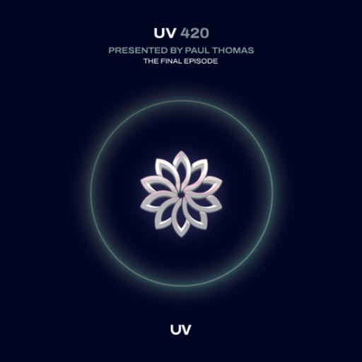 Paul Thomas presents UV Radio 420 - The Final Episode of UV Radio