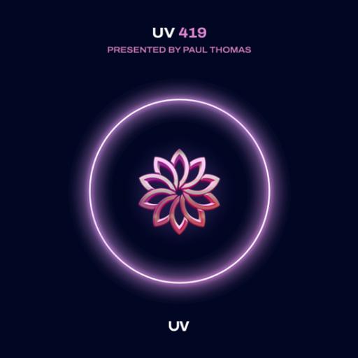 Paul Thomas presents UV Radio 419