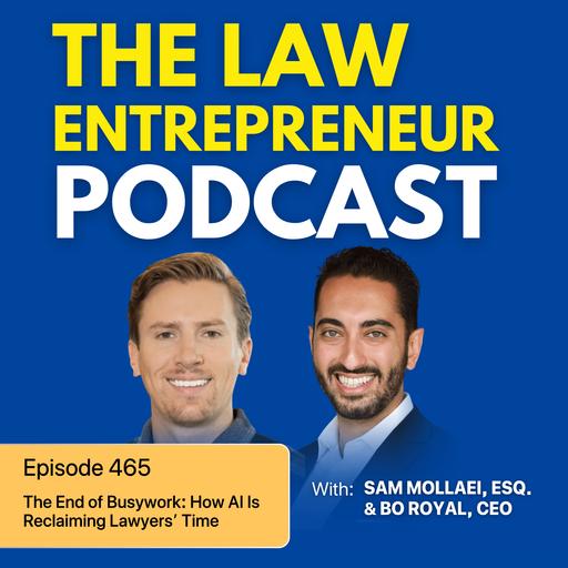 465. The End of Busywork: How AI Is Reclaiming Lawyers’ Time