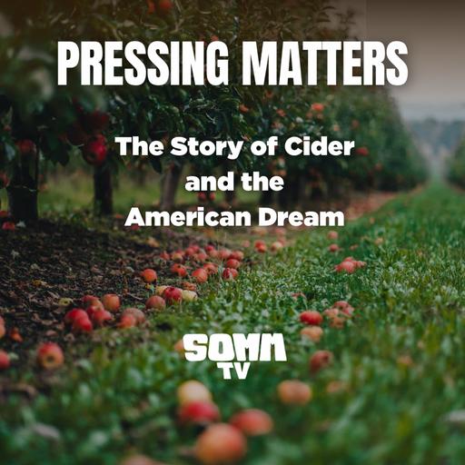 Episode 271: Pressing Matters: The story of cider & the American Dream