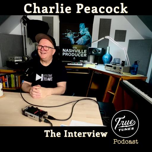 The Roots, Rhythm, and Wisdom of Charlie Peacock