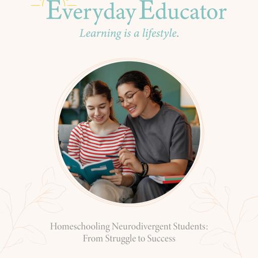 Homeschooling Neurodivergent Students: From Struggle to Success