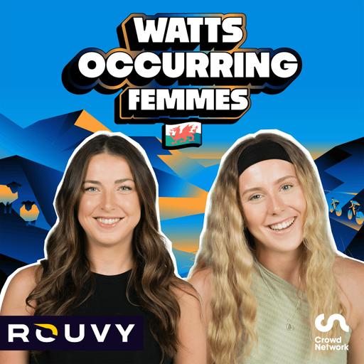 Emma's EXCLUSIVE Worlds debrief and an overdue catch up | Watts Occurring Femmes