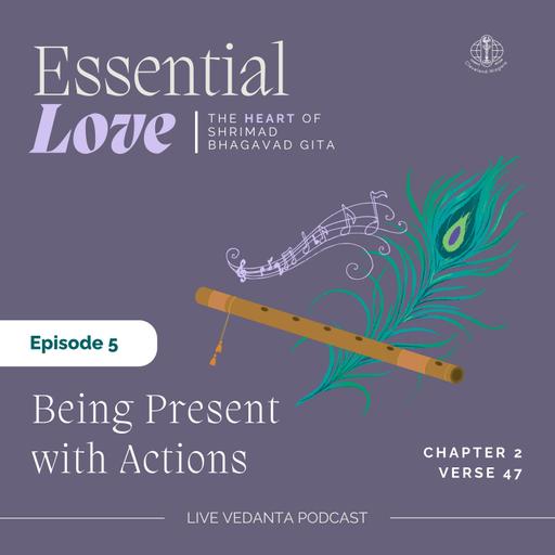 😌 Being Present with Actions | Essential Verse 5