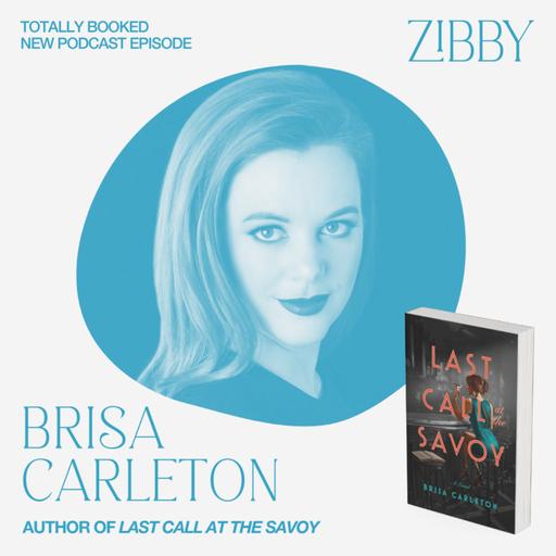 Brisa Carleton, LAST CALL AT THE SAVOY