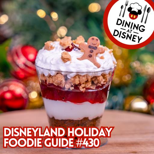 Disneyland Holiday Foodie Guide 2025