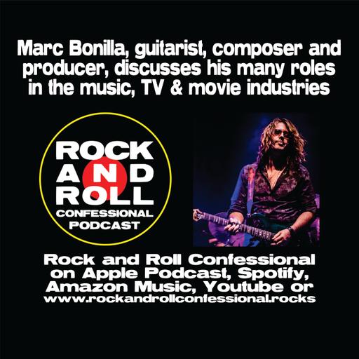 Marc Bonilla, guitarist, composer and producer, discusses his many roles in the music, TV & movie industries