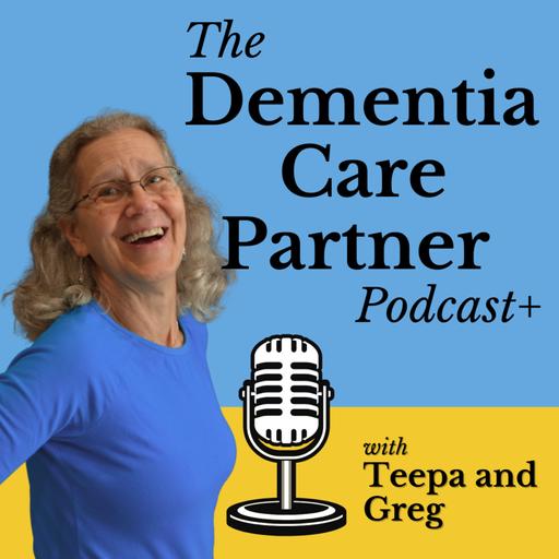 330: How Do I Explain Dementia to Kids? Talking About Brains, Big Feelings, and Real Words