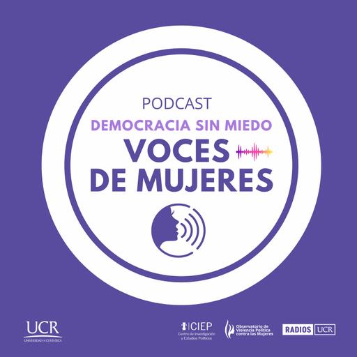 EP9-Democracia sin miedo: Voces de mujeres | La representación en disputa