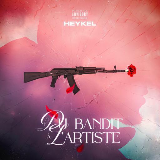 HEYKEL-Du Bandit A L'Artiste - UN SON POUR LES DARONS AVEC RAPHAËL