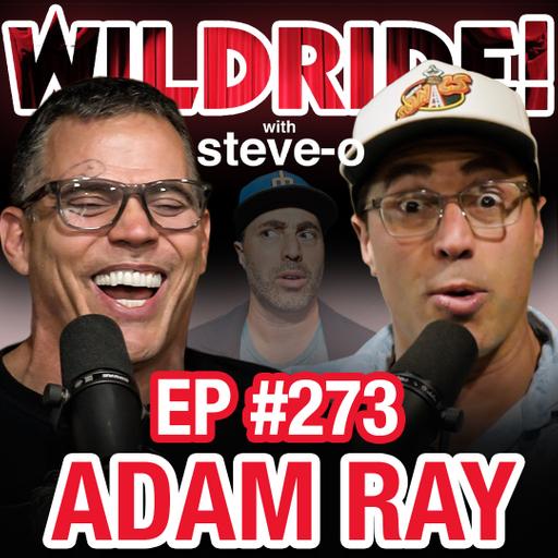 Adam Ray Absolutely Kills Steve-O