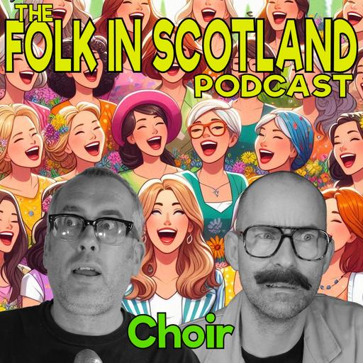Folk in Scotland - Choir