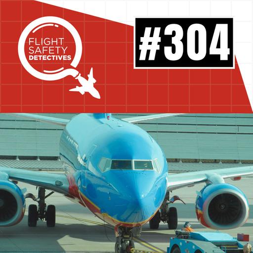 Digging Into the Data on Aviation Risks - Episode 304