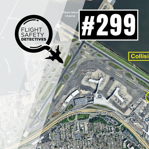 LaGuardia Regional Airliners Collide on Taxiway - Episode 299