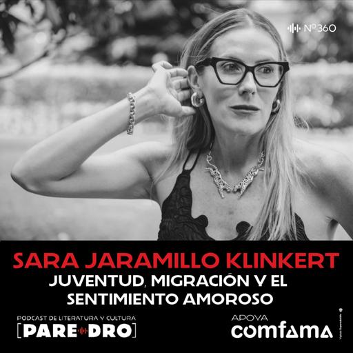 Sara Jaramillo Klinkert: “El cielo está vacío”, juventud, migración y el uso del amor