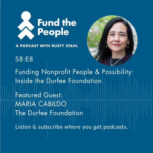 Funding Nonprofit People & Possibility: Inside the Durfee Foundation