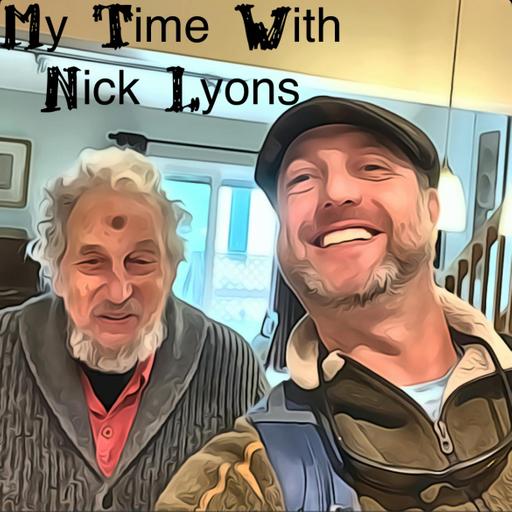 My Time With Nick Lyons