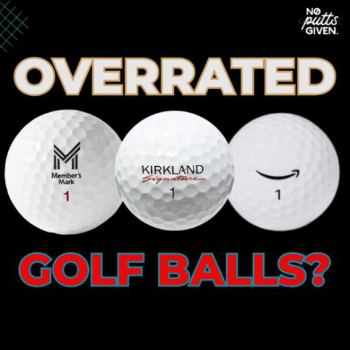 Super Store Golf Balls OVERRATED | NoPuttsGiven 246