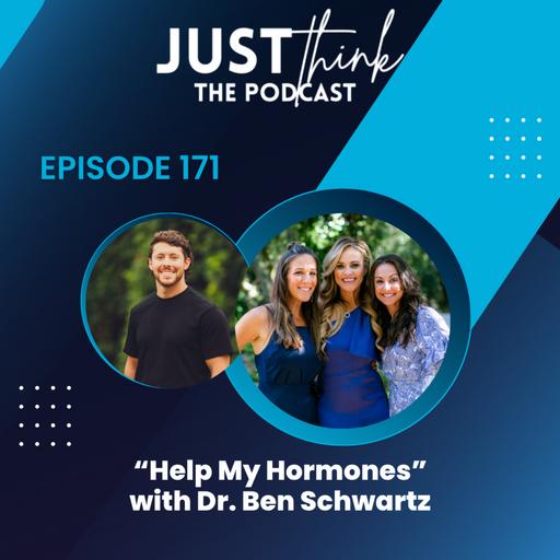 "Help My Hormones" with Dr. Ben Schwartz