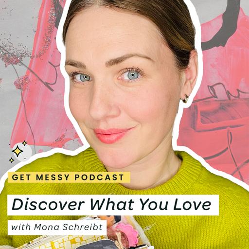 Discover What You Love with Mona Schreibt