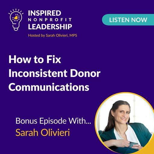 374: How to Fix Inconsistent Donor Communications with Sarah Olivieri