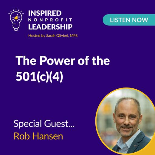 372: The Power of the 501(c)(4) with Rob Hansen