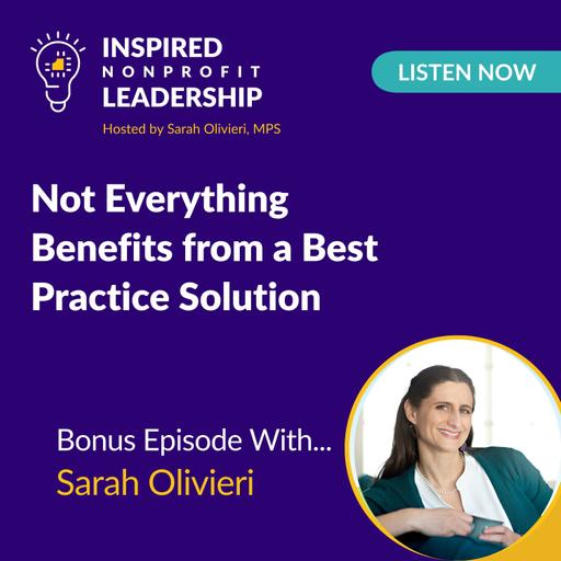 373: Not Everything Benefits from a Best Practice Solution