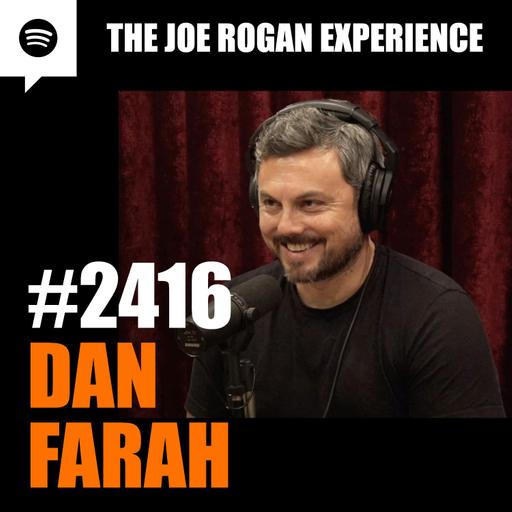 #2416 - Dan Farah
