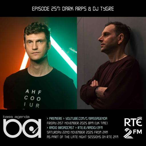 Bass Agenda 257 with Dark Arps & DJ Tygre