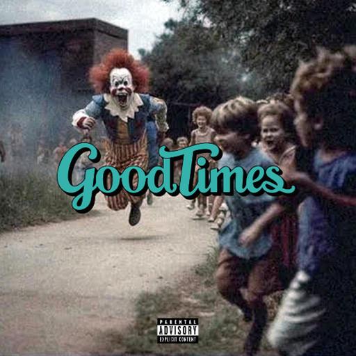 You'll Be Aight - Good Times