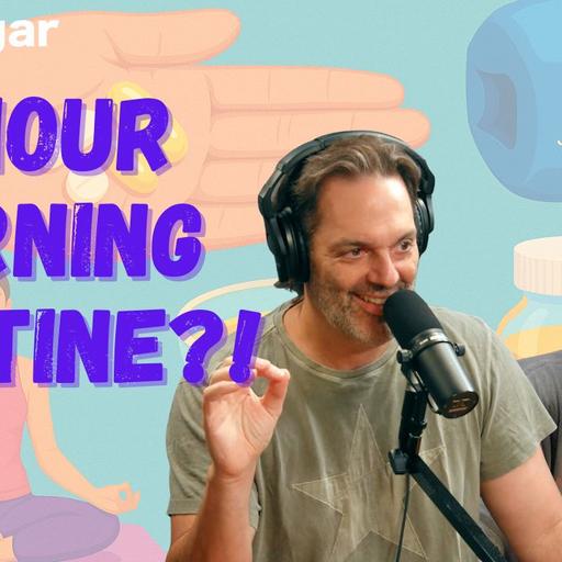 2 Hour Morning Routine?! l goodsugar Podcast 251