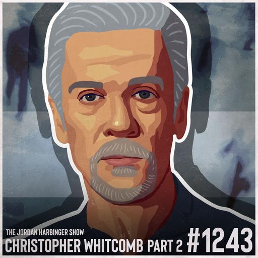 1243: Christopher Whitcomb | A Life Among Spies Part Two