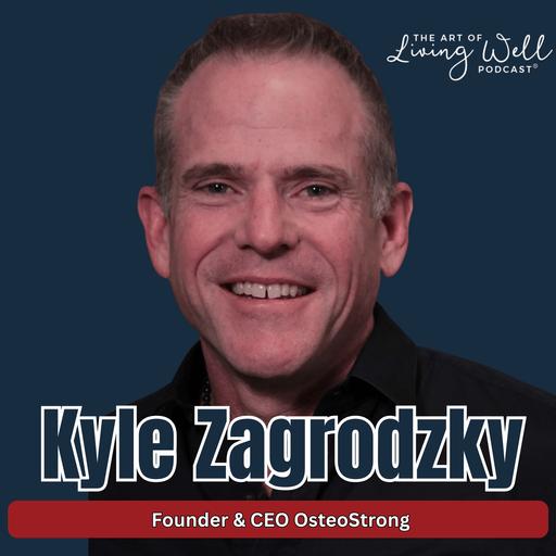 E295: How to Fix Osteoporosis Naturally and Regain Strength Without Drugs with Kyle Zagrodzky