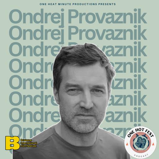 ONE HOT FEST: ONDREJ PROVAZNIK ON BROKEN VOICES