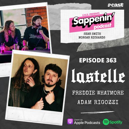 EP. 363 - Live with Lastelle (Adam Rigozzi & Freddie Whatmore)
